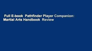 Full E-book  Pathfinder Player Companion: Martial Arts Handbook  Review