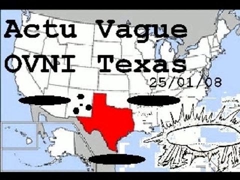 (Infos) Alerte Ovni Texas (USA) 25.01.08