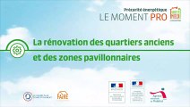 Moment Pro Habiter Mieux - La rénovation des quartiers anciens et des zones pavillonnaires - Olivier ROUCHON