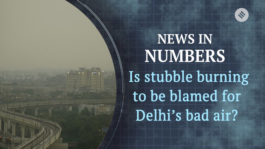 The impact of stubble burning on Delhi’s air pollution: News in Numbers