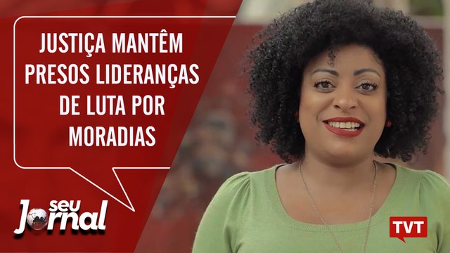 Há um mês, Justiça mantêm presos lideranças de luta por moradias