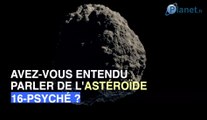 Psyché, l'astéroïde valant des milliards de milliards de dollars