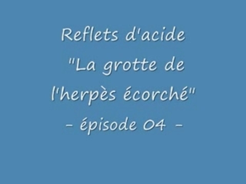 Reflets d'acide -04-