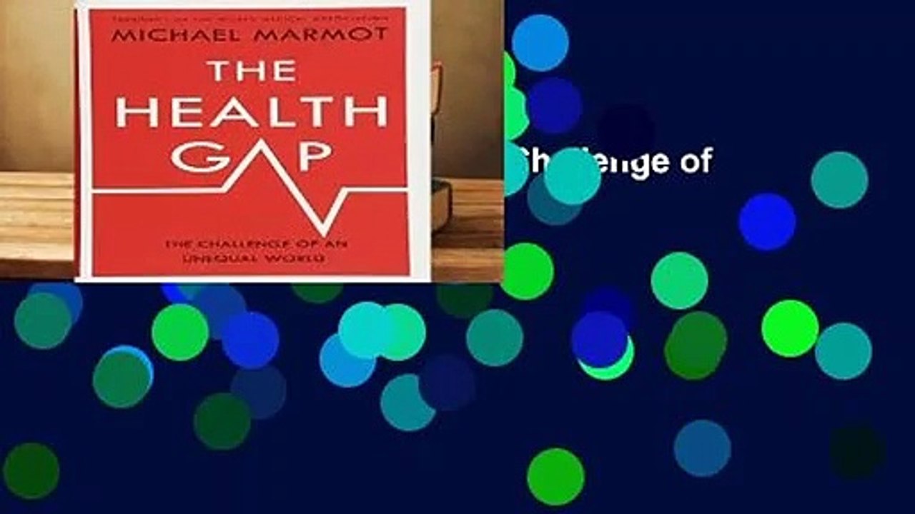[READ] The Health Gap: The Challenge of an Unequal World