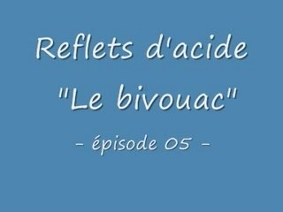 Reflets d'acide -05-