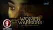 I-Witness: 'Women Warriors,' a documentary by Sandra Aguinaldo | Full episode (with English subtitles)
