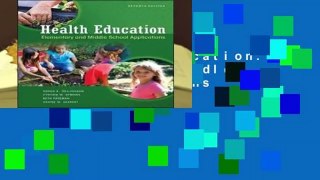 [FREE] Health Education: Elementary and Middle School Applications