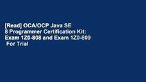 [Read] OCA/OCP Java SE 8 Programmer Certification Kit: Exam 1Z0-808 and Exam 1Z0-809  For Trial