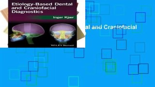R.E.A.D Etiology-Based Dental and Craniofacial Diagnostics D.O.W.N.L.O.A.D