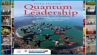 [MOST WISHED]  Quantum Leadership:Creating Sustainable Value In Health Care