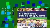 R.E.A.D Pediatric Nursing Care: A Concept-Based Approach D.O.W.N.L.O.A.D