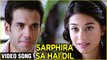 Sarphira Sa Hai Dil Video Song | Love U Mr. Kalakaar | Amrita Rao, Tusshar Kapoor | Shreya Ghoshal