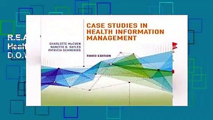R.E.A.D Case Studies in Health Information Management D.O.W.N.L.O.A.D