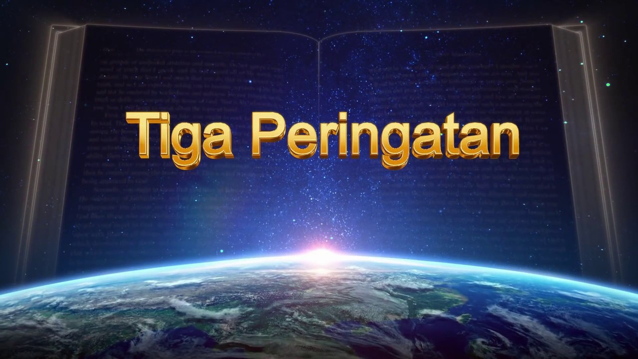 Bacaan Firman Tuhan Yang Mahakuasa - Tiga Peringatan