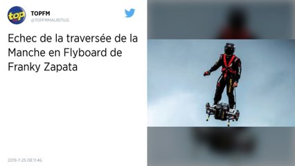 Franky Zapata, « l’homme volant », tombe à l’eau lors de sa traversée de la Manche