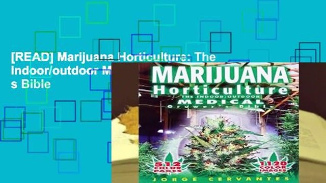 [READ] Marijuana Horticulture: The Indoor/outdoor Medical Grower s Bible