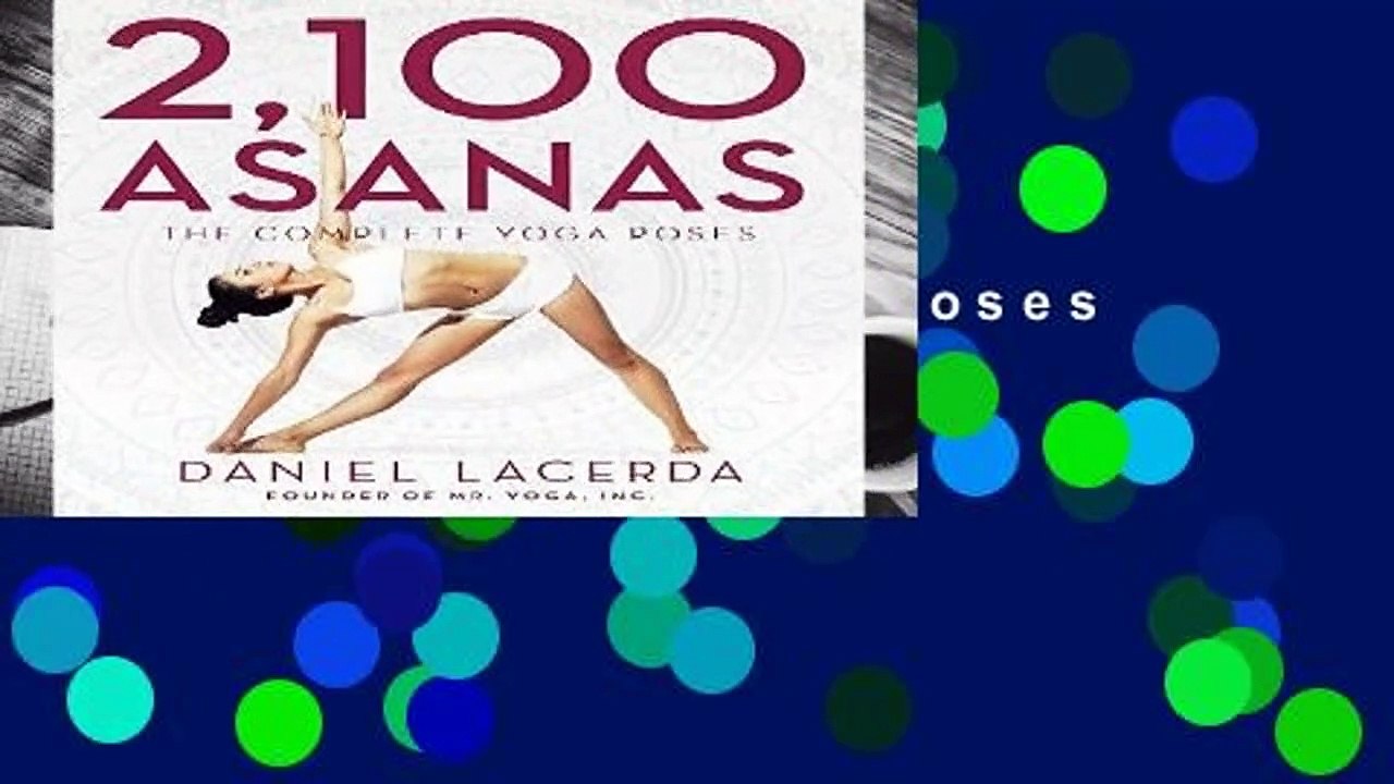 [FREE] 2,100 Asanas: The Complete Yoga Poses