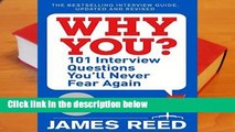 [READ] Why You?: 101 Interview Questions You ll Never Fear Again
