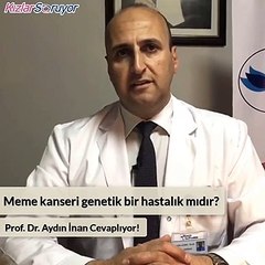 Aydınİnan - Meme Kanseri Genetik Midir?