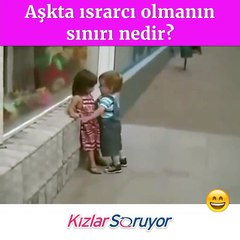 Aşkta ısrarcı olmak