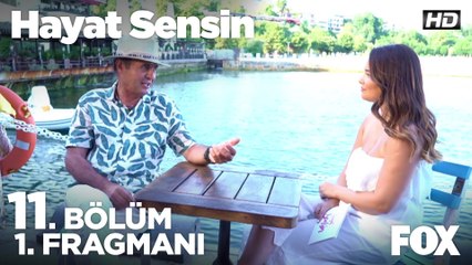 Hayat Sensin 11. Bölüm 1. Fragmanı