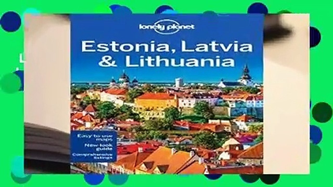 Lonely Planet Estonia, Latvia   Lithuania (Travel Guide)  For Kindle