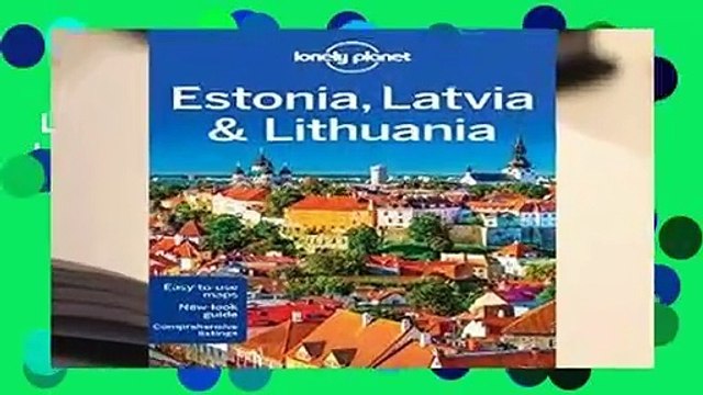 Lonely Planet Estonia, Latvia Lithuania (Travel Guide) For Kindle