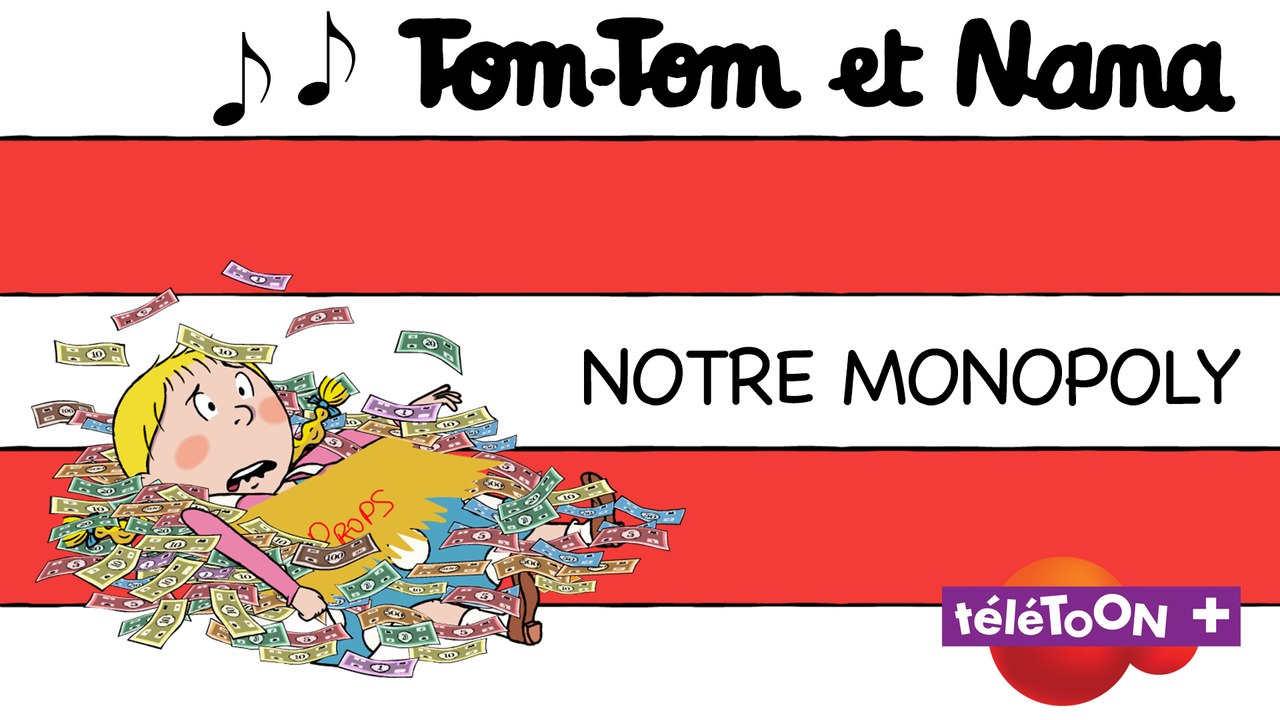 Notre monopoly - Karaoké  des chansons de Tom-Tom et Nana