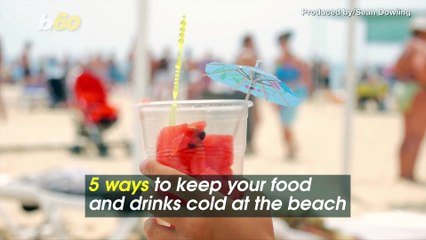 5 Ways to Keep Your Food and Drinks Cold at the Beach