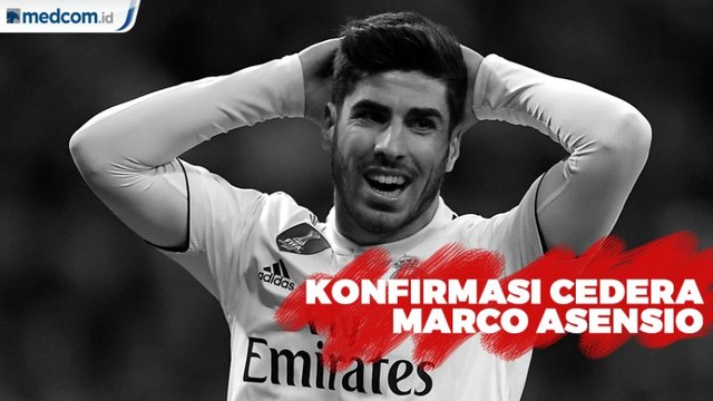 Real Madrid Konfirmasi Cedera Marco Asensio