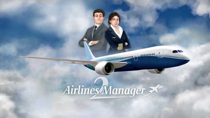 Airlines Manager 2 - Trailer officiel
