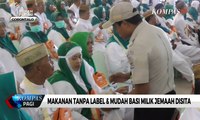 Makanan Tanpa Label & Mudah Basi Milik Jemaah Haji Disita