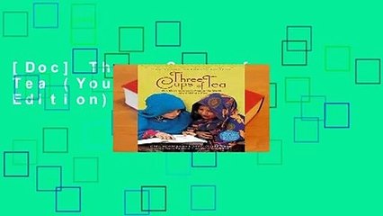 [Doc] Three Cups of Tea (Young Reader s Edition)