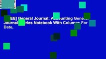[FREE] General Journal: Accounting General Journal Entries Notebook With Columns For Date,