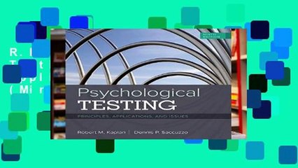 R.E.A.D Psychological Testing: Principles, Applications, and Issues (Mindtap Course List)