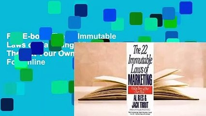 Full E-book The 22 Immutable Laws of Marketing: Violate Them at Your Own Risk  For Online