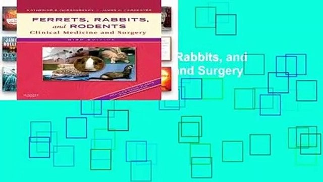 [NEW RELEASES] Ferrets, Rabbits, and Rodents,: Clinical Medicine and Surgery