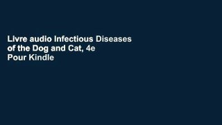 Livre audio Infectious Diseases of the Dog and Cat, 4e Pour Kindle