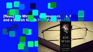 [Read] The Mind of God: Neuroscience, Faith, and a Search for the Soul  For Free