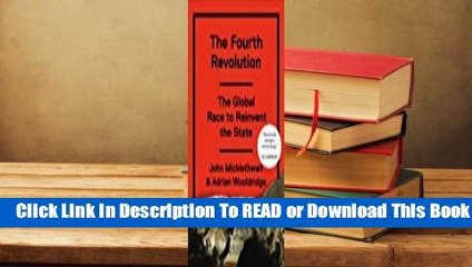 [Read] The Fourth Revolution: The Global Race to Reinvent the State  For Trial
