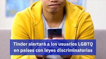 Tinder alertará a los usuarios LGBTQ en países con leyes discriminatorias