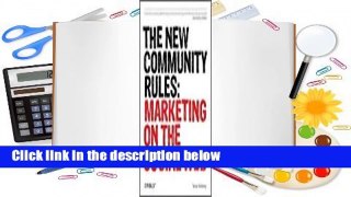 Full E-book  The New Community Rules: Marketing on the Social Web Complete