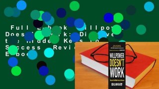 Full E-book  Willpower Doesn't Work: Discover the Hidden Keys to Success  Review  Full E-book