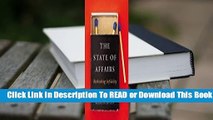 Full E-book The State of Affairs: Rethinking Infidelity  For Kindle