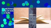 [Read] Emergence: The Connected Lives of Ants, Brains, Cities, and Software  For Trial