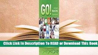 Full E-book Go! with Microsoft Word 2016 Comprehensive  For Free
