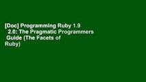 [Doc] Programming Ruby 1.9   2.0: The Pragmatic Programmers  Guide (The Facets of Ruby)