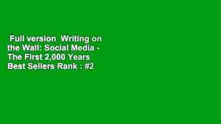 Full version  Writing on the Wall: Social Media - The First 2,000 Years  Best Sellers Rank : #2