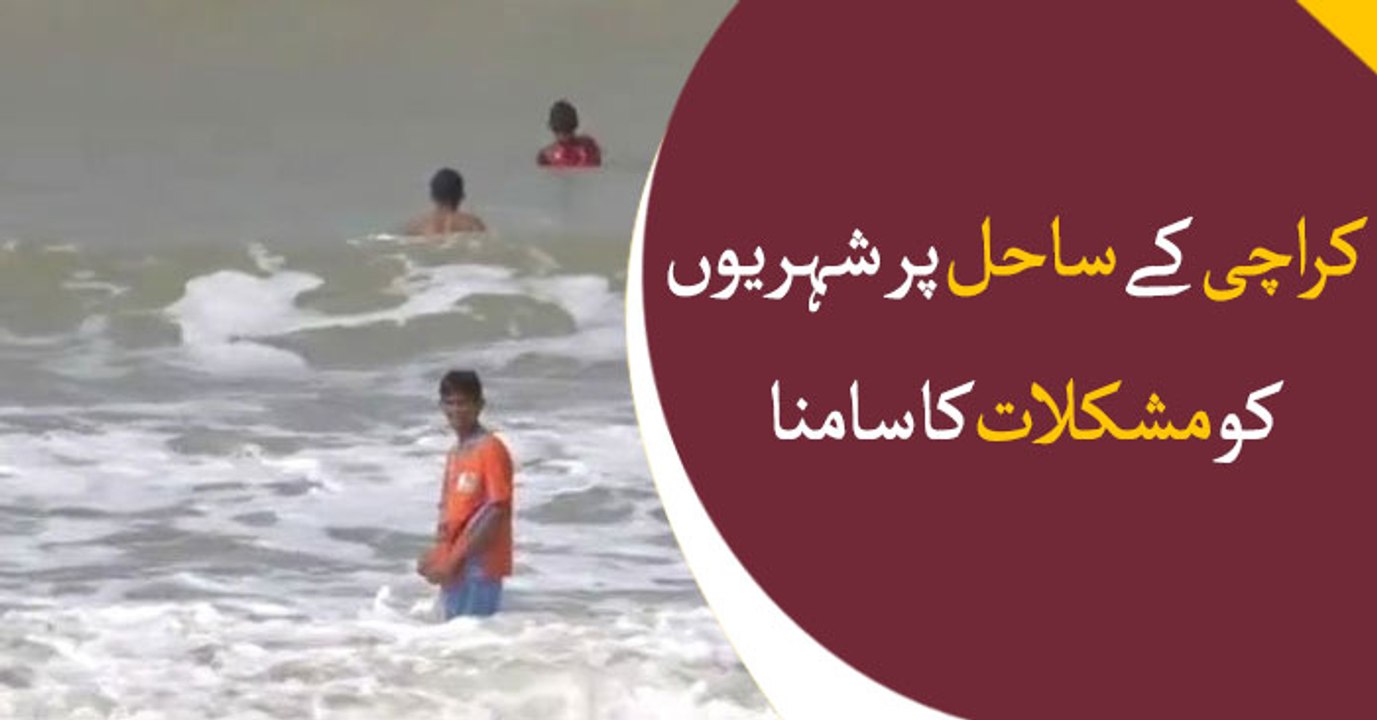 Karachiites facing difficulties on sea side