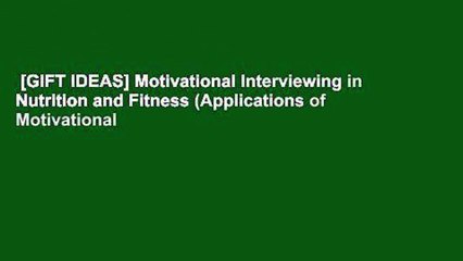[GIFT IDEAS] Motivational Interviewing in Nutrition and Fitness (Applications of Motivational